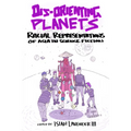 Dis-Orienting Planets: Racial Representations of Asia in Science Fiction