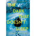 The Dark That Doesn't Sleep