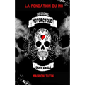 La fondation du MC