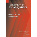 The Early Days of Sociolinguistics: Memories and Reflections