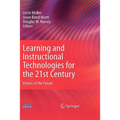 Learning and Instructional Technologies for the 21st Century: Visions of the Future