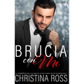 Brucia con Me (Volume 2)