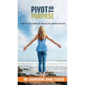 Pivot to Purpose