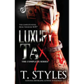 Luxury Tax: The Complete Series (The Cartel Publications Presents)