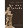 Approaching Apollonius: An Introduction to Apollonius of Tyana for Students and Teachers in Biblical Studies