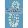 The Low Road: Walking the Walk for Veterans