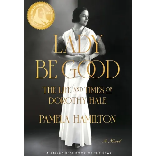 Lady Be Good: The Life and Times of Dorothy Hale