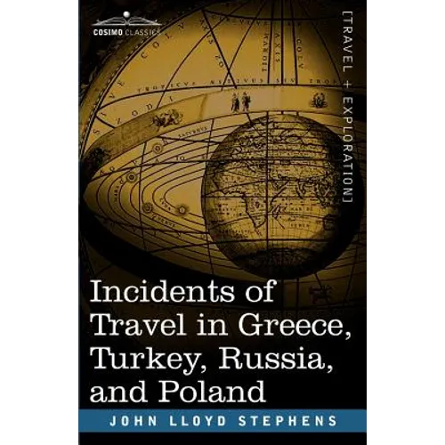 Incidents of Travel in Greece, Turkey, Russia, and Poland