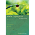 God's Fingerprints, Second Edition: Evidence for the Christian God Is All Around All of Us All of the Time