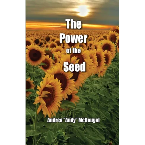The Power of the Seed