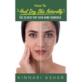 How to Heal Dry Skin Naturally: The 20 Best Dry Skin Home Remedies
