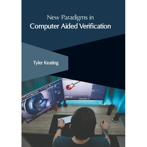 New Paradigms in Computer Aided Verification