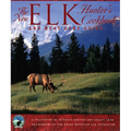 The New Elk Hunter's Cookbook and Meat Care Guide: A Collection of Favorite Recipes and Essays from Members of the Rocky Mountain Elk Foundation