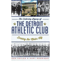 The Enduring Legacy of the Detroit Athletic Club: Driving the Motor City
