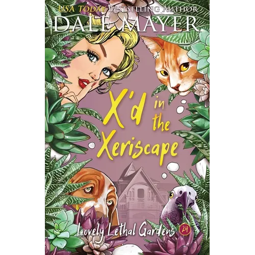 X'd in the Xeriscape