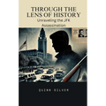 Through the Lens of History: Unraveling the JFK Assassination