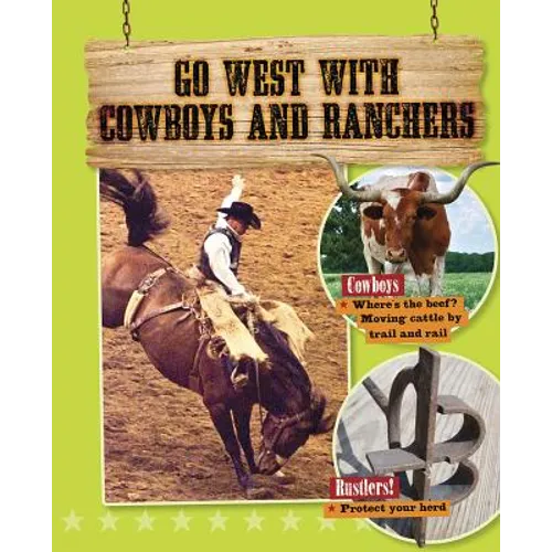Go West with Cowboys and Ranchers