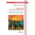 L'essentiel compté autrement: Modifier la perspective pour préserver un écosystème humainement vivable