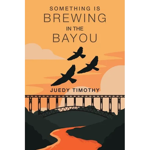Something Brewing in the Bayou