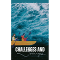 Challenges and Journeys