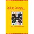Indian Country: Essays on Contemporary Native Culture