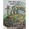 On the Way with GIS: Student Edition