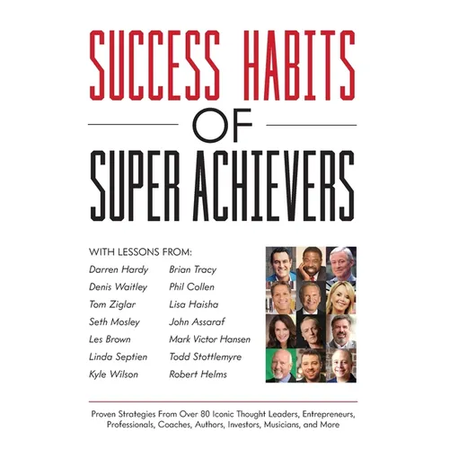 Success Habits of Super Achievers