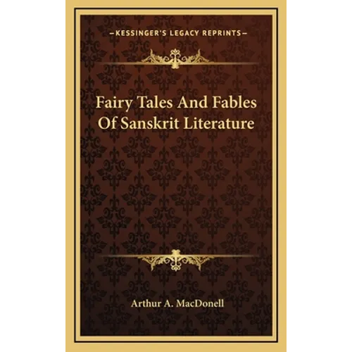 Fairy Tales And Fables Of Sanskrit Literature