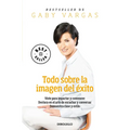 Todo Sobre La Imagen del Éxito / Everything Regarding the Image of Success