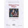 Hildegard von Bingen: Materiales para el Aula de Filosofía