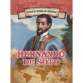 Hernando de Soto: First European to Cross the Mississippi