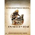 Down Bollywood Street, On Melody Beat: A Golden Rendezvous...With Ageless Hindi Film Melodies 1950 - 2010