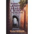 Whatever Happened to Antara: And Other Syrian Stories