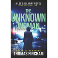 The Unknown Woman: A Private Investigator Mystery Series of Crime and Suspense