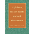 High heels, broken hearts, and antidepressants