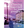 Coming together to say goodbye