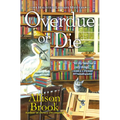 Overdue or Die