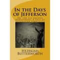 In the Days of Jefferson: Or, the Six Golden Horseshoes: A Tale of Republican Simplicity