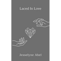 Laced in Love