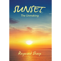 Sunset: The Unmaking