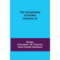 The Geography of Strabo (Volume 2)