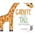 Giraffe Is Too Tall for This Book
