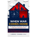 When War Comes Home-The Soldier, the Spouse, and the Child: Living with Secondary PTSD