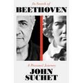 In Search of Beethoven: A Personal Journey