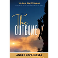 The Outcome: Climbing Out of the Past and Reaching for the Future