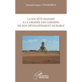 La société madaré à la croisée des chemins de son développement durable