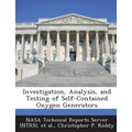 Investigation, Analysis, and Testing of Self-Contained Oxygen Generators
