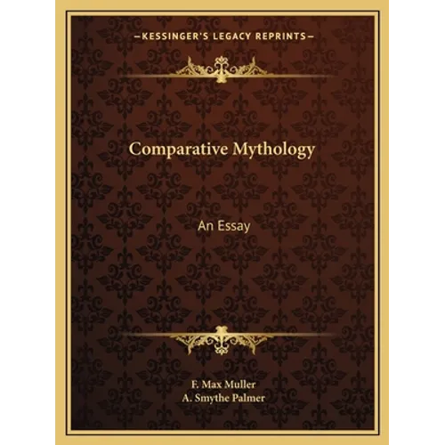 Comparative Mythology: An Essay