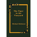 The Tiger in the Vineyard