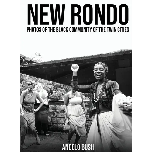 New Rondo: Photos of the black community of the twin cities